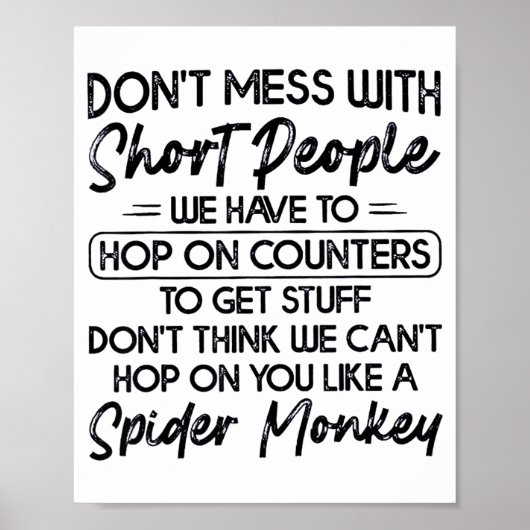 Don't Mess With Short People  Poster (Vorne)