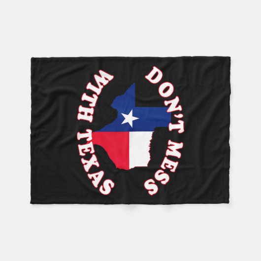 Don't Mess With State Outline And Flag Texas  Fleecedecke (Vorderseite (Horizontal))