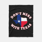 Don't Mess With State Outline And Flag Texas  Fleecedecke (Vorderseite)