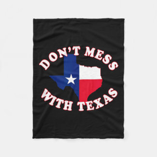 Don't Mess With State Outline And Flag Texas  Fleecedecke
