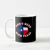 Don't Mess With State Outline And Flag Texas  Kaffeetasse (Links)