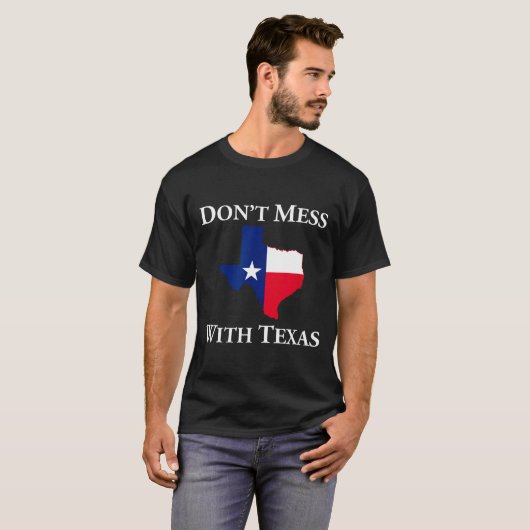 Don't Mess With Texas State Pride Shirt (Vorne ganz)