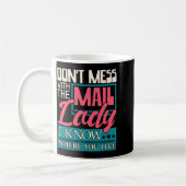 Don't Mess With The Mail Lady - Mailwoman Mail Car Kaffeetasse (Links)