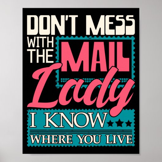 Don't Mess With The Mail Lady - Mailwoman Mail Car Poster (Vorne)