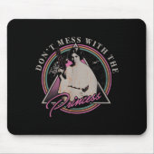 Don't Mess With The Princess +  Mousepad (Vorne)