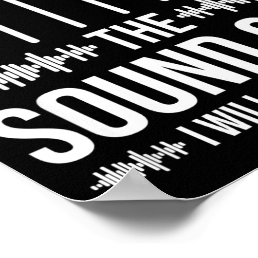 Don't Mess With The Sound Guy, Funny Sound Enginee Poster (Ecke)