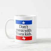 Don't Mess With Trans Kids Shirt Don't Mess With T Kaffeetasse (Links)