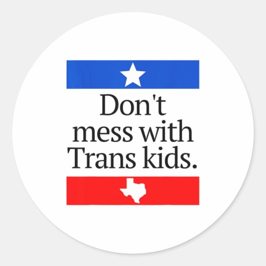 Don't Mess With Trans Kids Shirt Don't Mess With T Runder Aufkleber (Vorderseite)