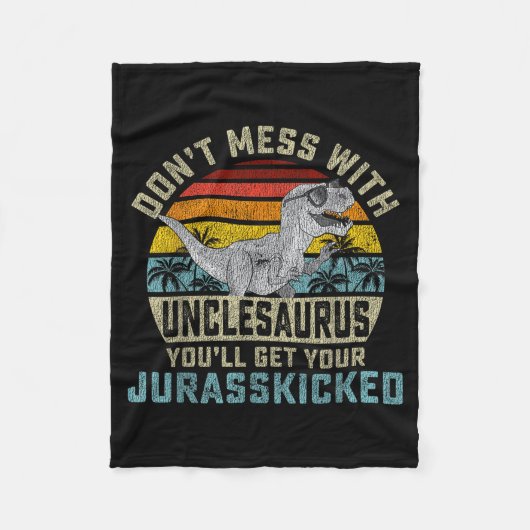 Don't Mess With Unclesaurus You'll Get Jurkicked U Fleecedecke (Vorderseite)