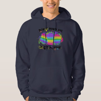 Don't Mind Me Just Poppin' Funny Pop It Game Hoodie