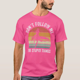 Dont mir folgen I Do Stupid Dinge Funny Scuba Divi T-Shirt