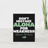 Don't Mistake Aloha For Weakness (on Back) Karte (Vorderseite)