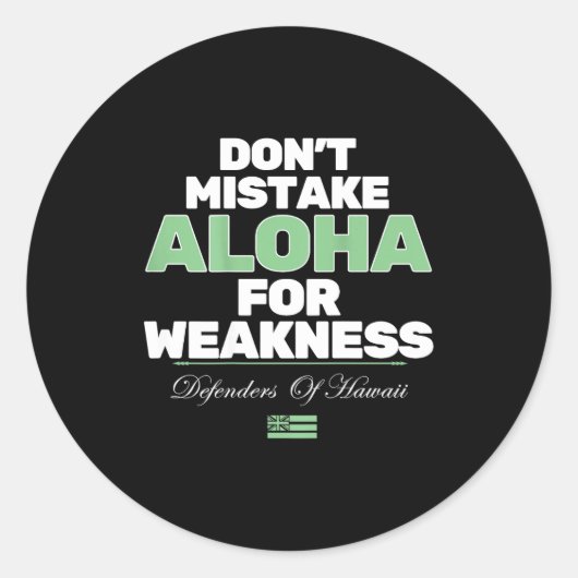 Don't Mistake Aloha For Weakness (on Back) Runder Aufkleber (Vorderseite)
