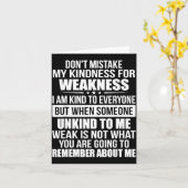 Don't Mistake My Kindness For Weakness Karte (Gelbe Blume)