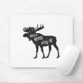 Don't Moose With Me Distressed Animal Lover Gift  Mousepad (Mit Mouse)