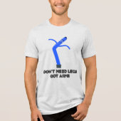 Don't Need Legs, Got Arms Tri-Blend Shirt (Vorderseite)