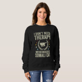 Don't Need Therapy Just Hug My Somali Cat Sweatshirt (Vorne ganz)
