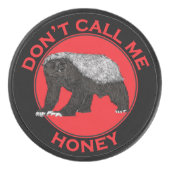 Dont nennt mich Honey Badger Funny Wild Animal Red Eishockey Puck (Vorderseite)