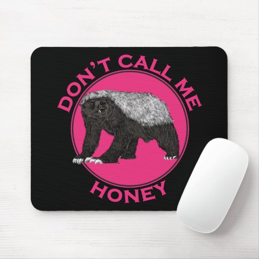 Dont nennt mich Honey Pink Feminist Honey Badger A Mousepad (Mit Mouse)