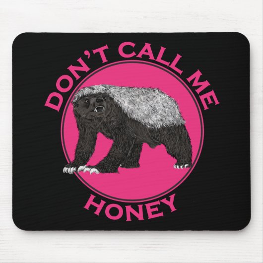Dont nennt mich Honey Pink Feminist Honey Badger A Mousepad (Vorne)
