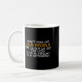 Don't Off Old People Life In Prison Kaffeetasse (Links)