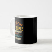 Don't Off Old People The Older We Get The Less Lif Kaffeetasse (Vorderseite Links)