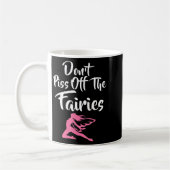 Don't Off The Fairies Fairytale Fantasy Fairy  Kaffeetasse (Links)
