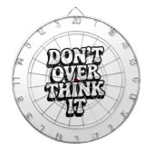 Don't Over Think It! Dartscheibe (vorne)