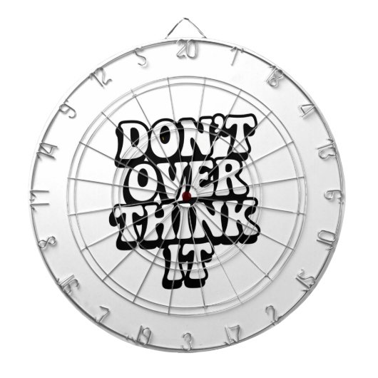 Don't Over Think It! Dartscheibe (vorne)