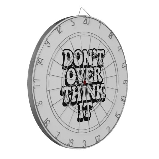 Don't Over Think It! Dartscheibe (Vorderseite Links)