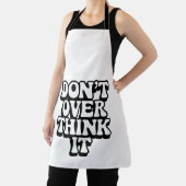 Don't Over Think It! Schürze (InSitu)