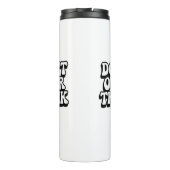Don't Over Think It! Thermosbecher (Rückseite)
