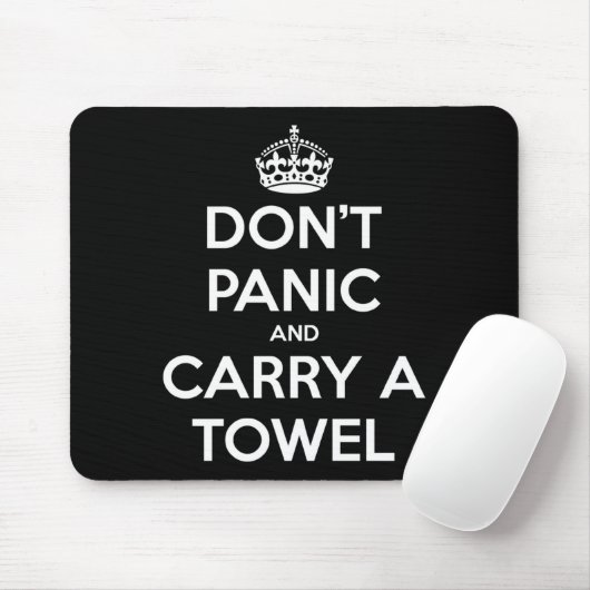 Dont Panic And Carry A Towel  Mousepad (Mit Mouse)