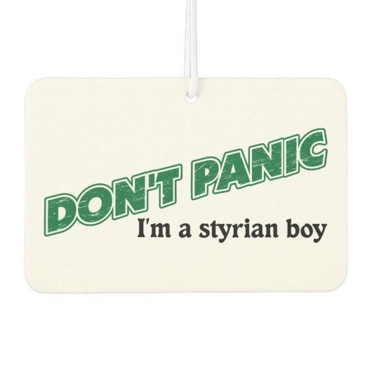Dont panic, i´m a styrian boy Steiermark Spruch Autolufterfrischer (Vorderseite)