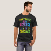 Dont Panic im a Science Teacher T-Shirt (Vorne ganz)