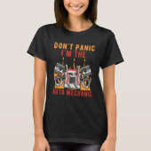 Dont Panic Im Mechanic Vater Jokes Car Punchlin T-Shirt (Vorderseite)