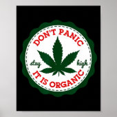 Don't Panic - It Is Organic _ Stay High  Poster (Vorne)