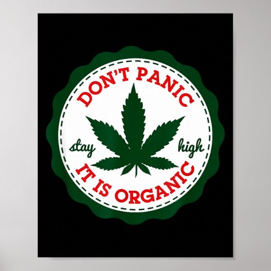 Don't Panic - It Is Organic _ Stay High Poster (Vorne)