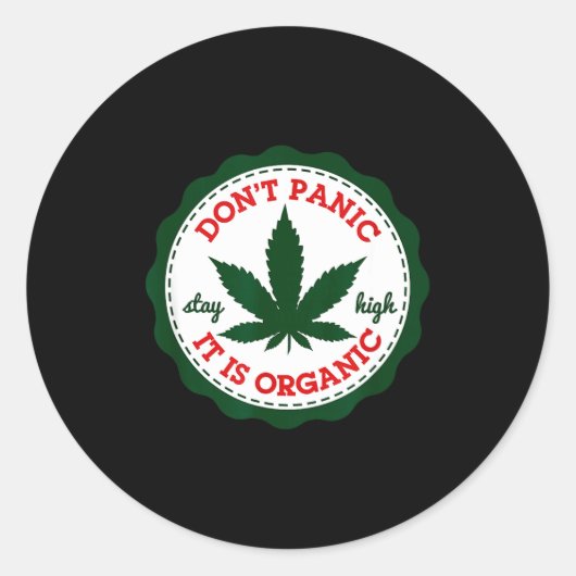 Don't Panic - It Is Organic _ Stay High  Runder Aufkleber (Vorderseite)