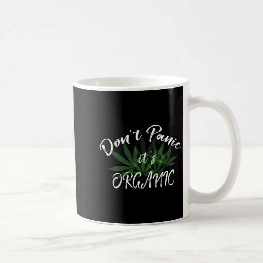 Don't Panic It's Organic Funny Quotes Shirt  Kaffeetasse (Rechts)