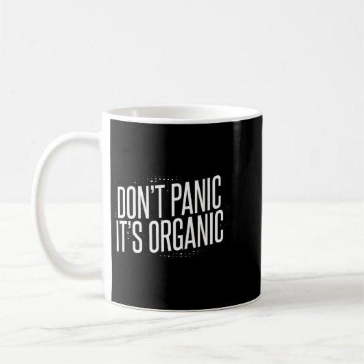 Don't Panic It's Organic  Kaffeetasse (Links)