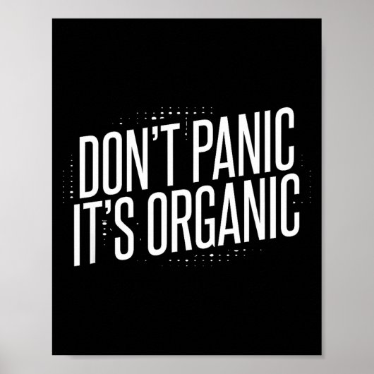 Don't Panic It's Organic Poster (Vorne)