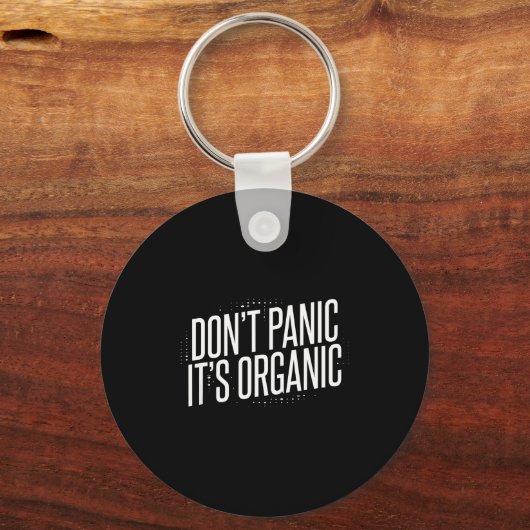 Don't Panic It's Organic  Schlüsselanhänger (Vorderseite)