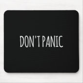 Don't Panic  Mousepad (Vorne)
