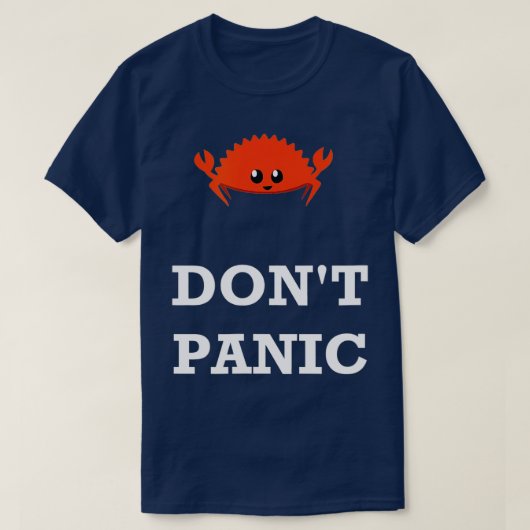 Dont Panic Rustacean Ferris the Crab Rust Programm T-Shirt (Design vorne)