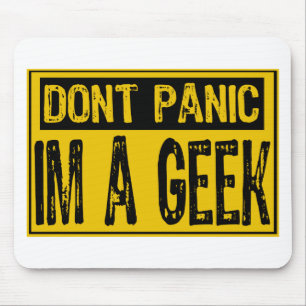 Don't panic Sign- Im A Geek -Gelb/Schwarz Mousepad