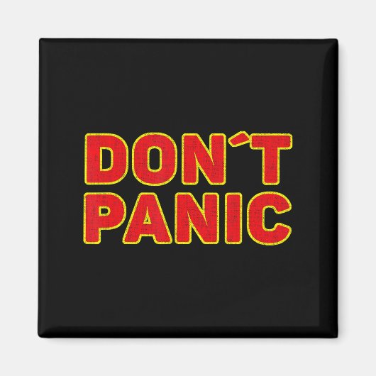 Don't Panic Vintage Distressed, Sarcastic Panickin Magnet (Vorne)