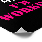 Don't Pet Me I'm Working Funny Service  Poster (Ecke)