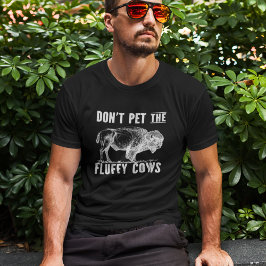Don't Pet The Fluffy Cows Bison Vintage T-Shirt