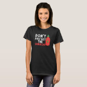 Don't Pho Get The Sriracha  Noodle Soup  Foodie T-Shirt (Vorne ganz)